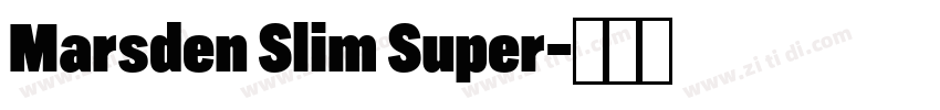 Marsden Slim Super字体转换